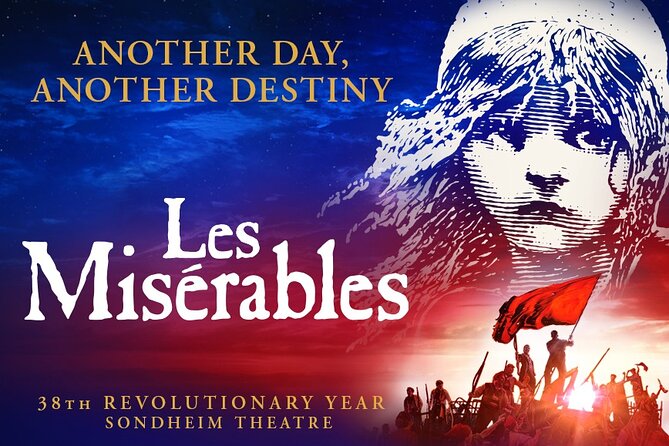 London Theatre: Les Miserables - Key things that make this ticket worth a look