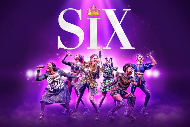 London Theatre: SIX The Musical - Key Highlights You Should Know Before You Book SIX