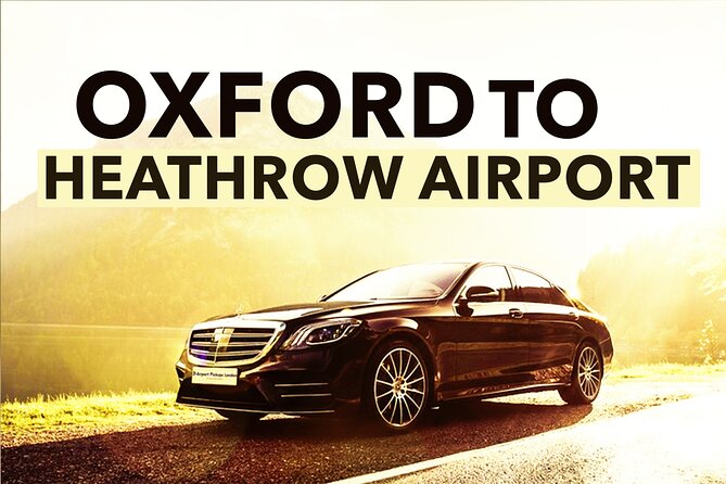Oxford to Heathrow Airport private transfers - Pickup in Oxford: where the driver waits and how you find them
